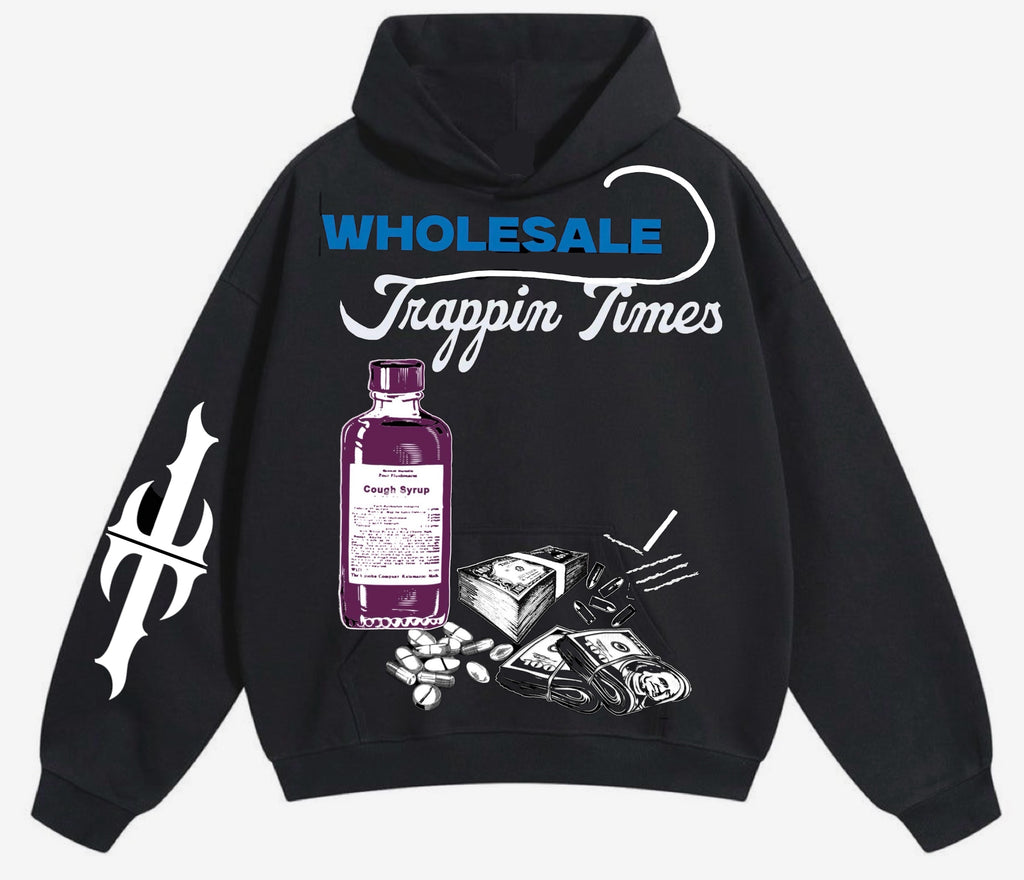 Trappin Times hoodie